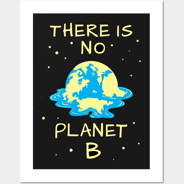 No planet B Wall Art by teejaya